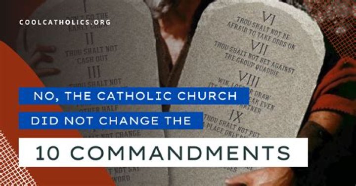 Did the Catholic Church change the 10 Commandments?