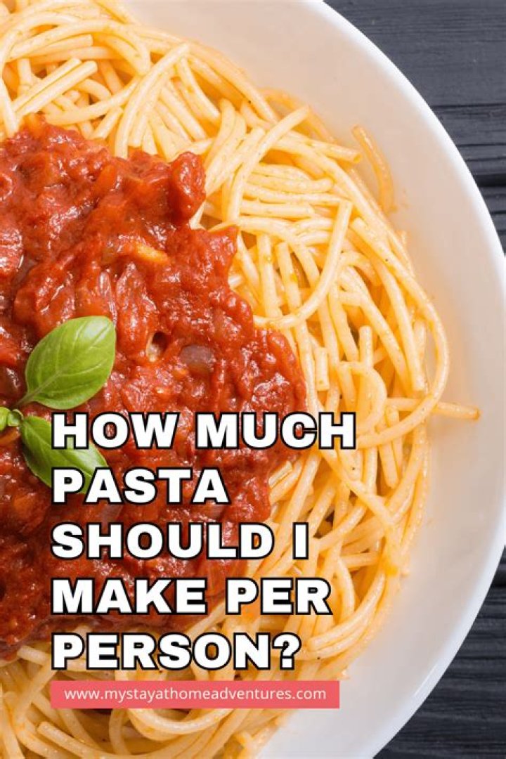 How much pasta do I need for 30 adults?