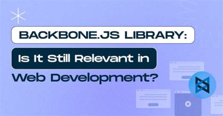Is Backbone JS still relevant?