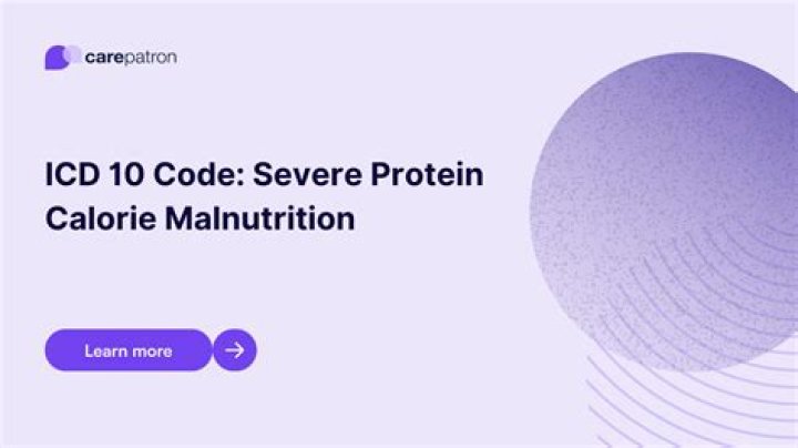 What is the ICD-10 for severe protein-calorie malnutrition?