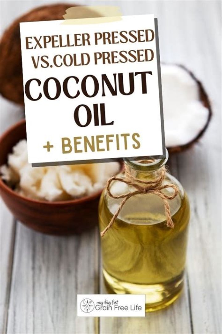Which is better cold-pressed or expeller-pressed coconut oil?